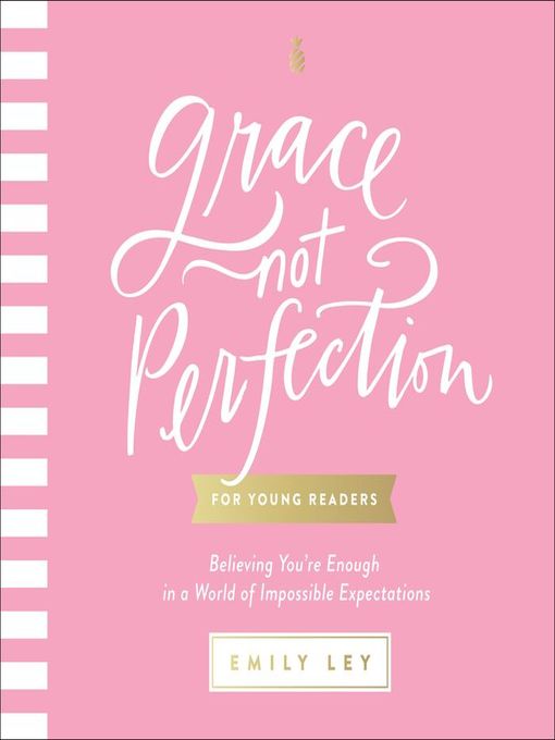 Title details for Grace, Not Perfection for Young Readers by Emily Ley - Available